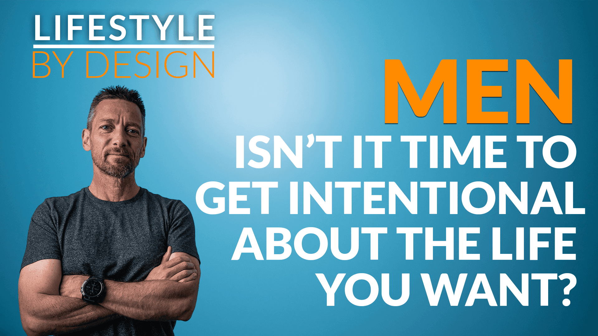Lifestyle By Design Pre-requisite
